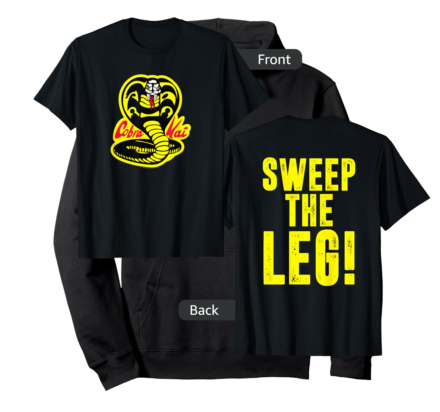 Cobra Kai Front and Back Sweep The Leg and Cobra Logo Show T-Shirt