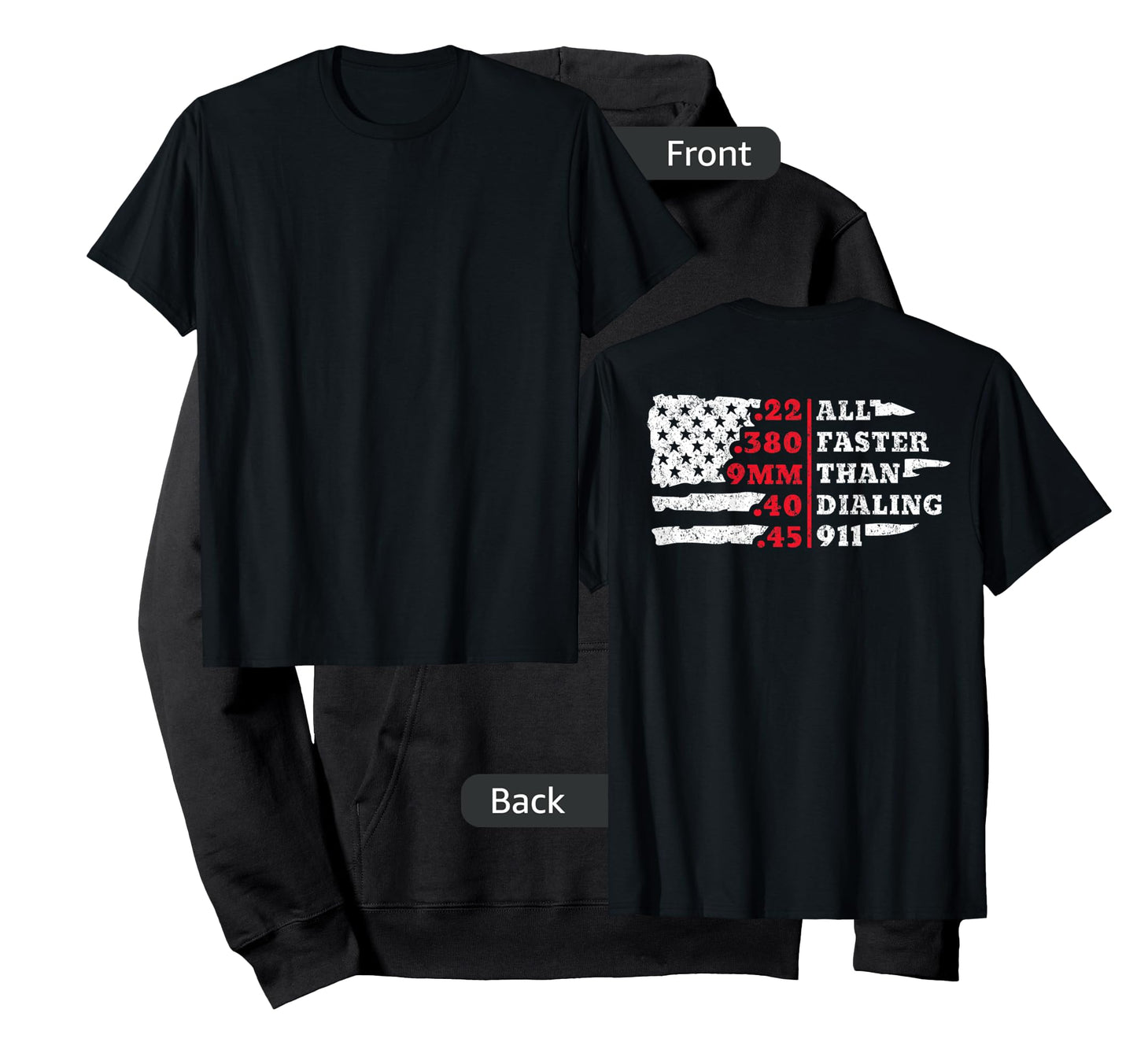 All Faster Than Dialing 911 American Flag Gun Lover For Back T-Shirt