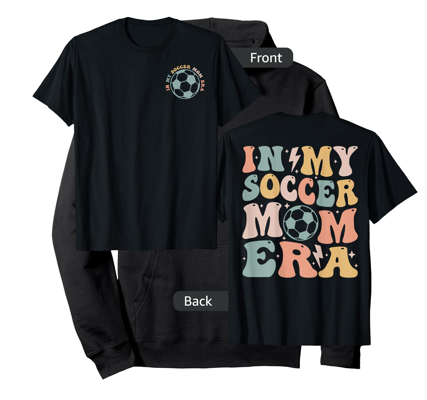 In my soccer mom era (2 sides front + back ) T-Shirt