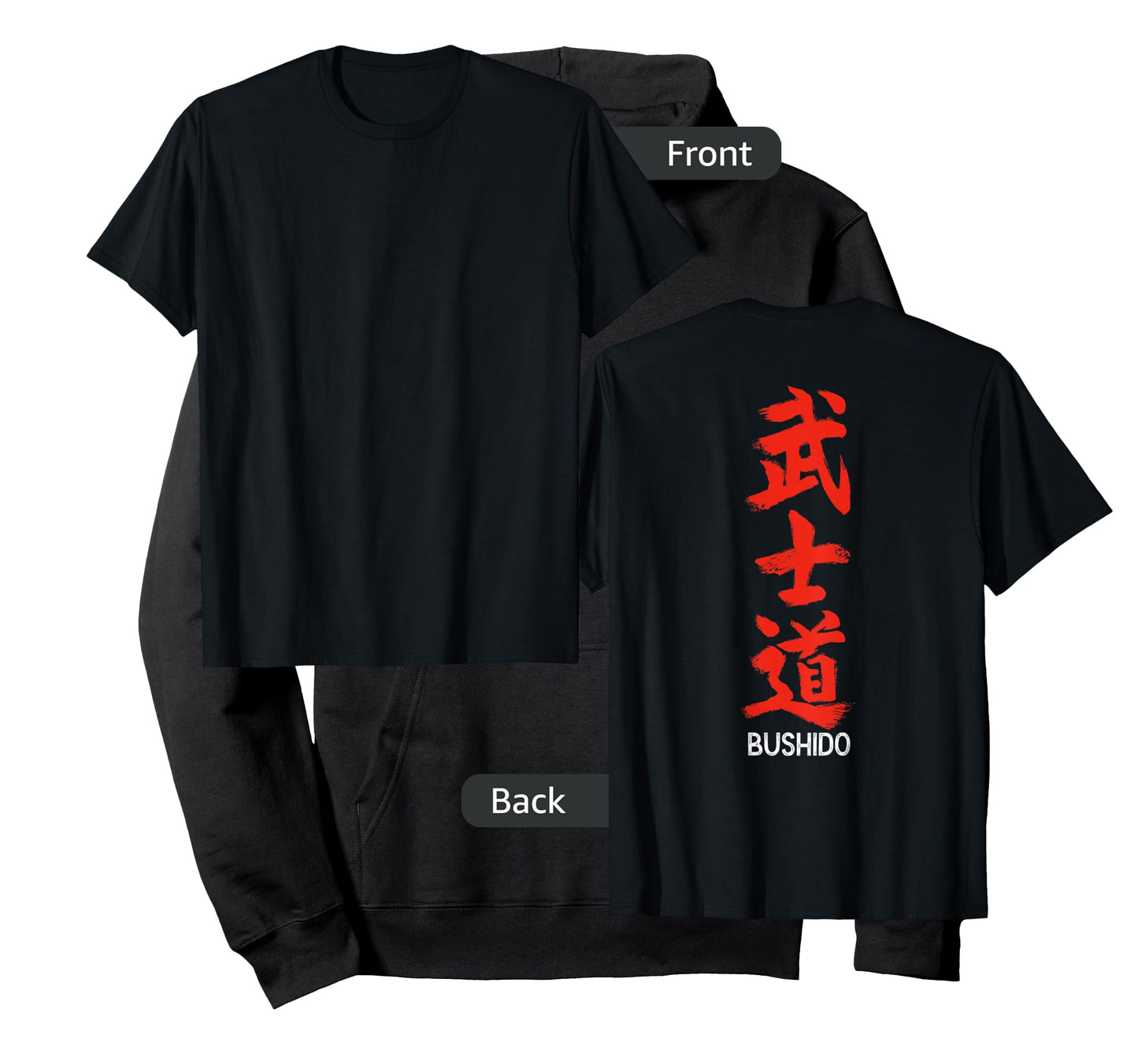Bushido Japanese Samurai Code - Design on BACK T-Shirt