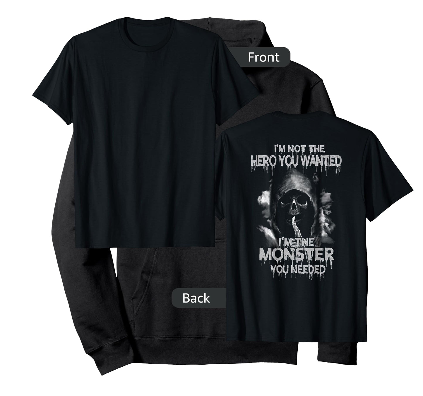 Grim Reaper Not The Hero You Wanted I'm The Monster T-Shirt