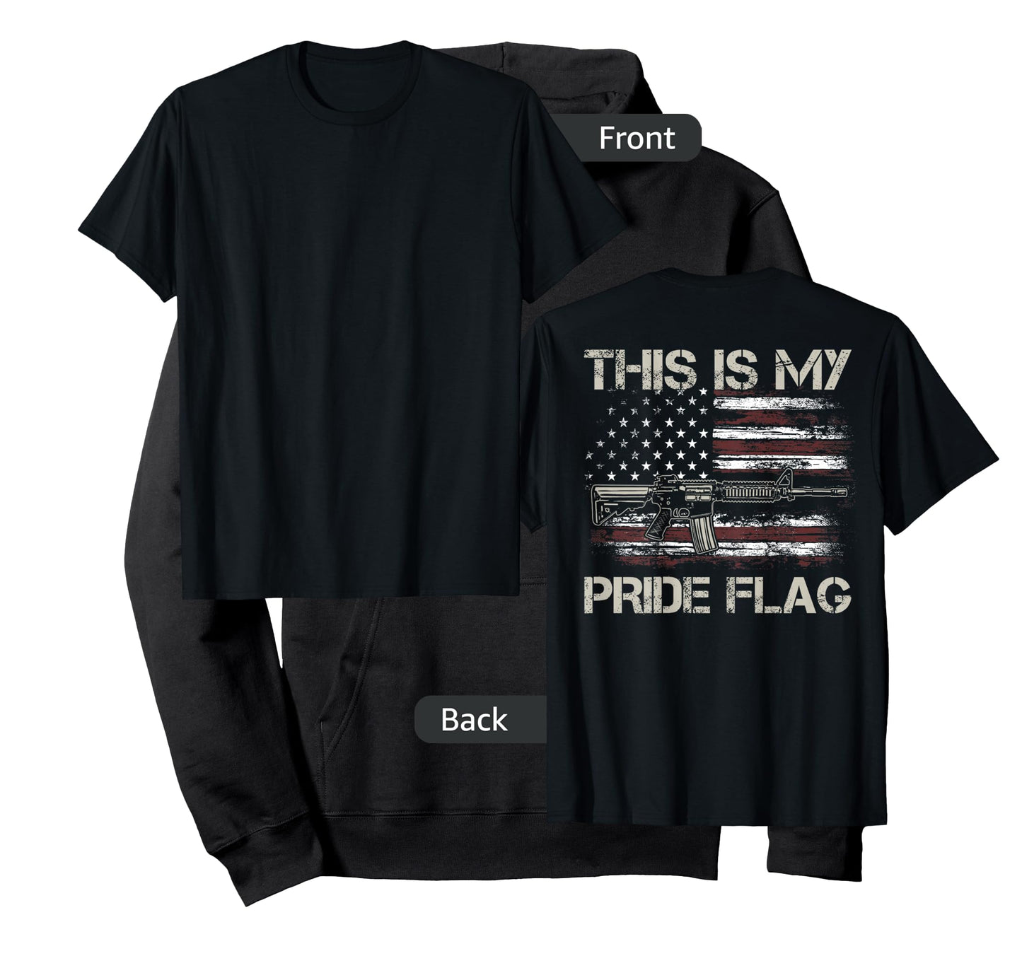 This Is My Pride Flag USA Patriots Gun American Flag on back T-Shirt