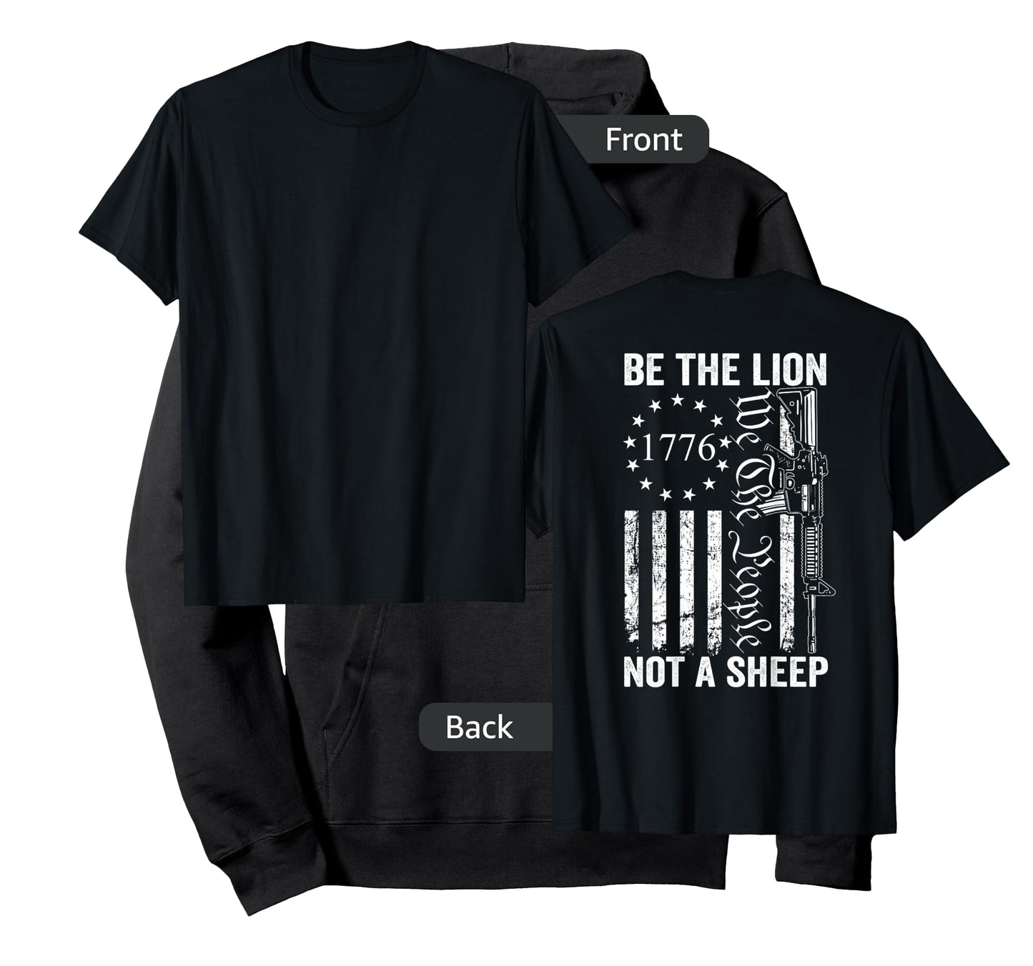 Be The Lion Not A Sheep - Pro Gun 2nd Amendment AR15 (Back) T-Shirt