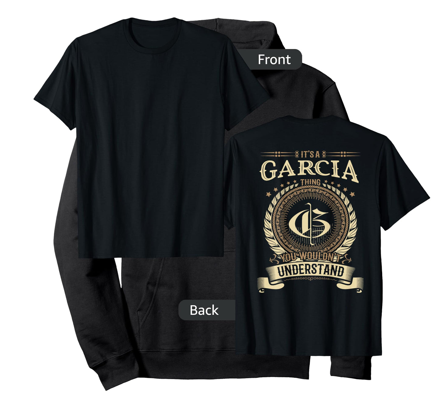 Garcia Thing You Wouldn't Understand Family BACKPRINT T-Shirt