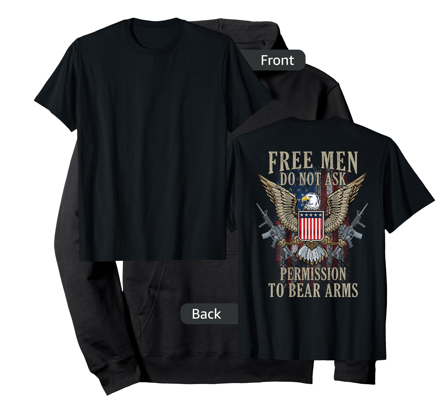 Free Men Do not ask Permission to Bear Arms Pro 2A On Back T-Shirt