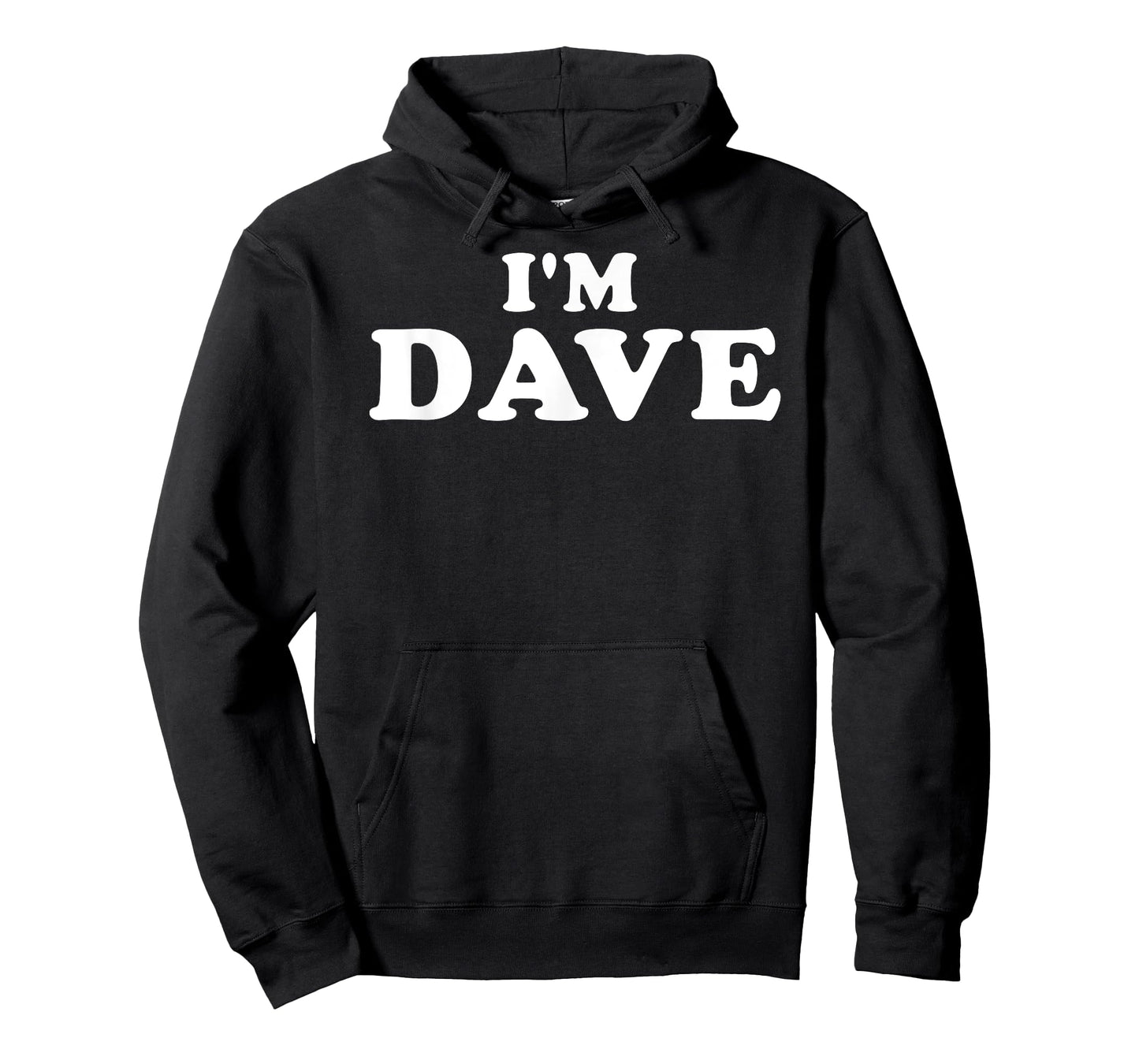 I'm Dave, My Name Is Dave, I am Dave, Personalized T-Shirt