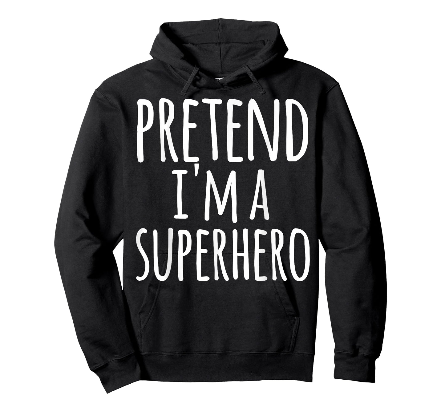 Funny Easy Lazy Halloween PRETEND I'M A SUPERHERO Costume T-Shirt