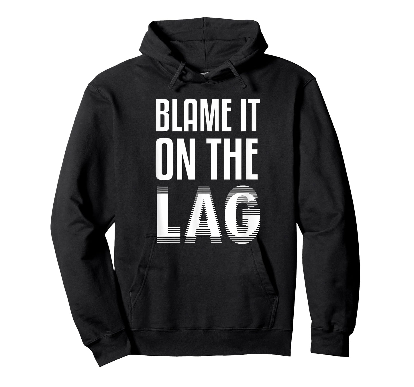 Funny Gaming Gift Blame it On The Lag T-Shirt