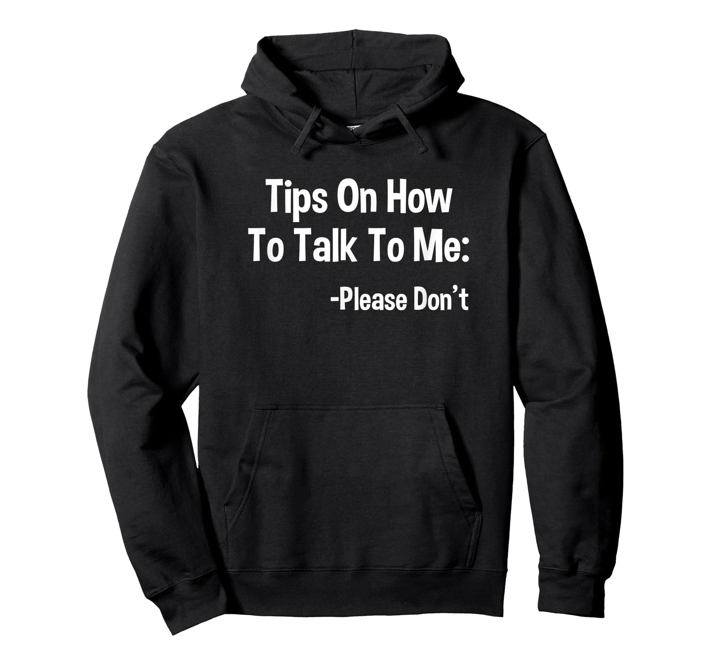Tips On How To Talk To Me Please Don't Funny Introvert Quote T-Shirt