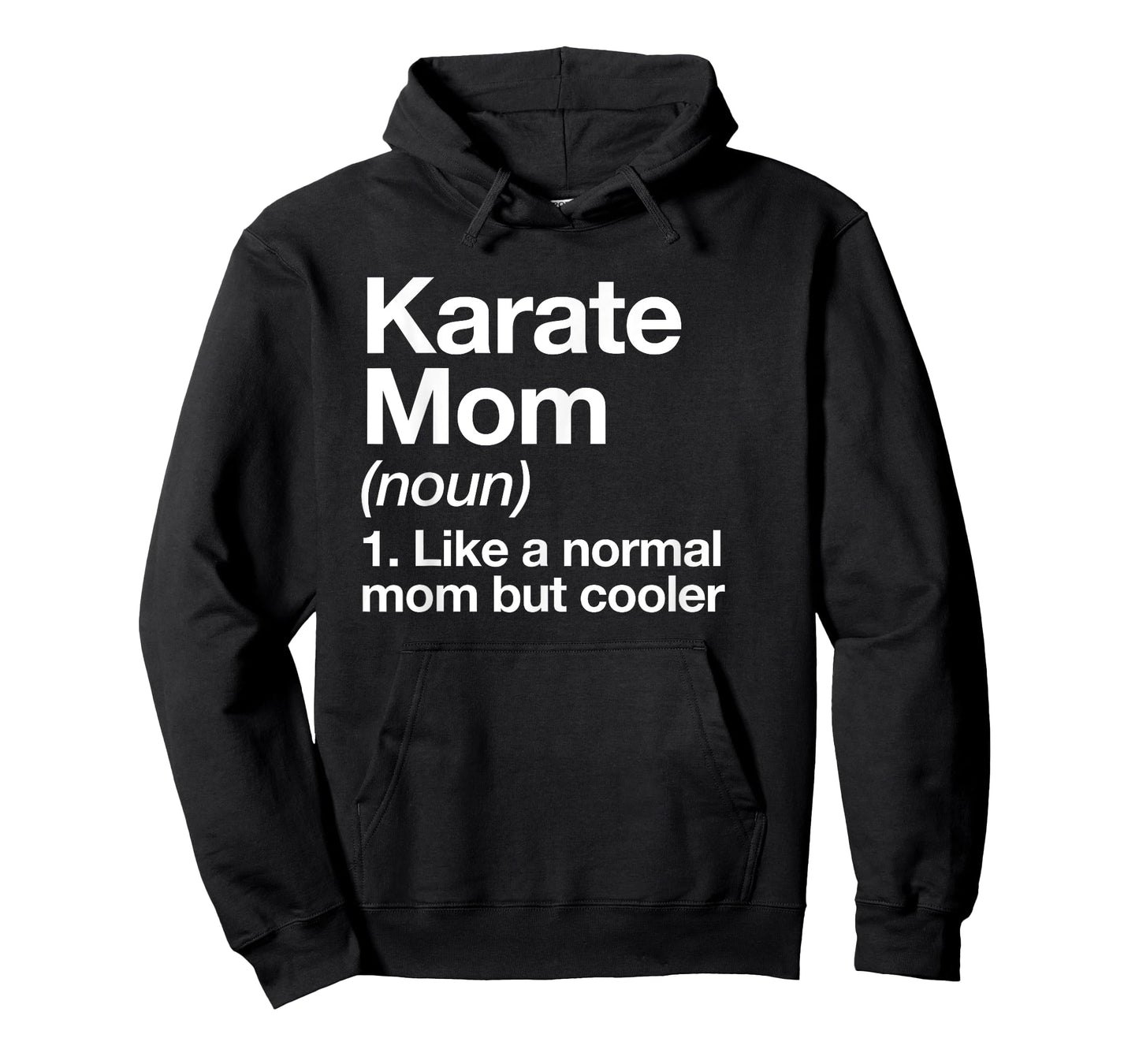 Karate Mom Definition Funny & Sassy Sports T-Shirt