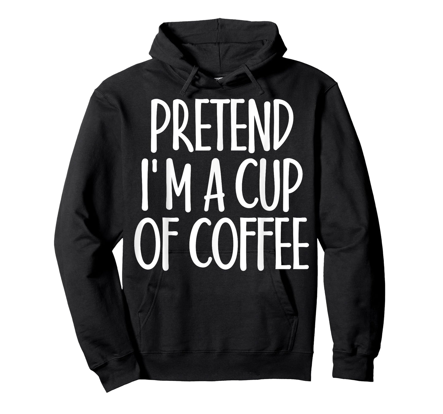 Easy Pretend I'm Cup of Coffee Costume Gift for Halloween T-Shirt