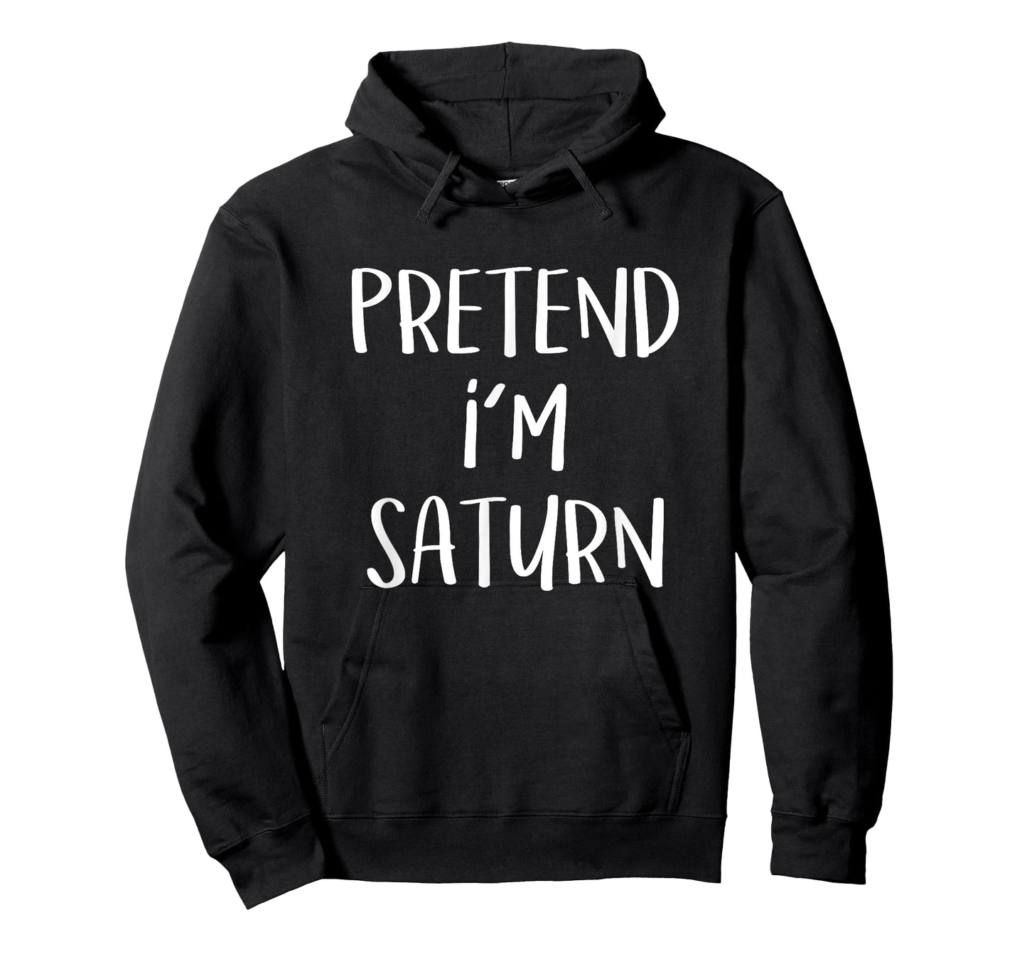 Pretend I'm Saturn Costume Funny Planet Halloween Party T-Shirt