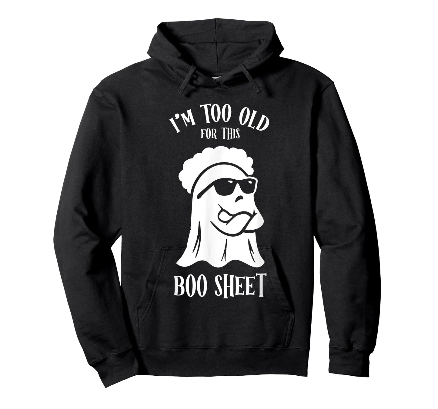 I’m Too Old For This Boo Sheet Ghost Funny Halloween Costume T-Shirt