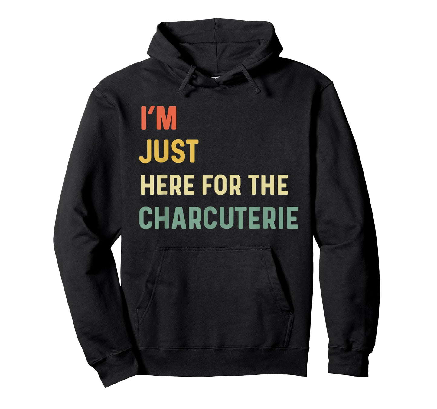 I'm Just Here For The Charcuterie Board Lovers Cheese Saying T-Shirt