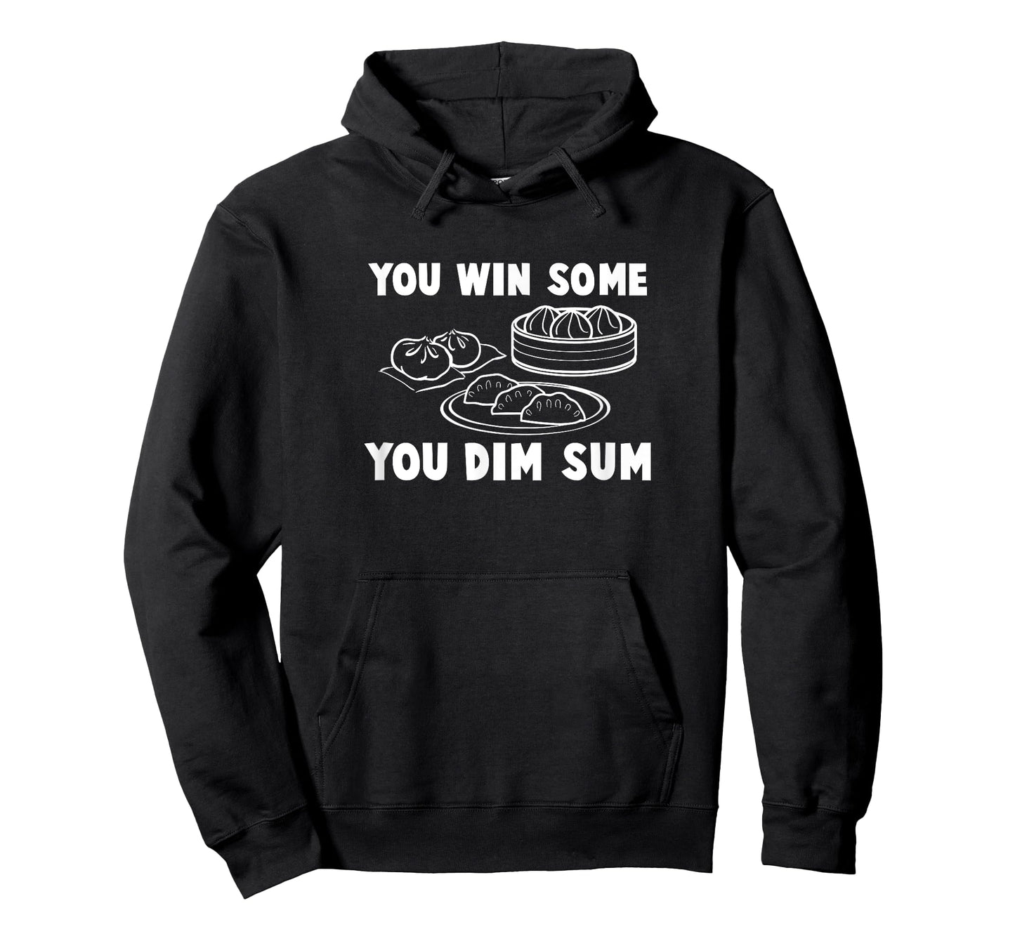 You Win Some You Dim Sum - Funny Chinese Food T Shirt T-Shirt