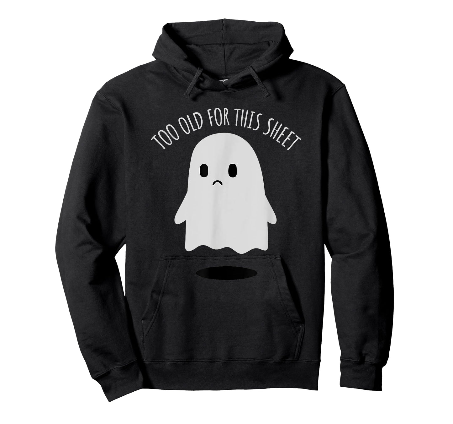 Birthday Ghost I'm Too Old for This Sheet Halloween Costume T-Shirt