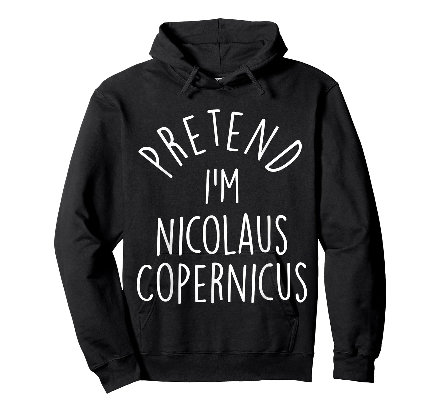 Pretend I'm Nicolaus Copernicus Easy Halloween Costume T-Shirt