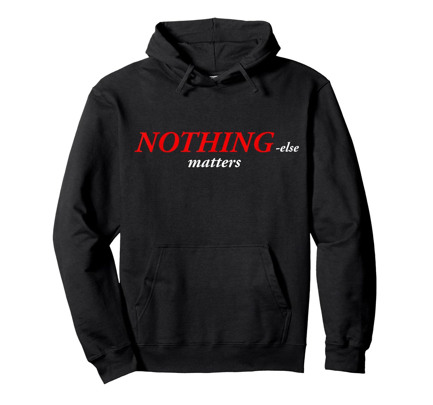 Nothing else matters T-Shirt