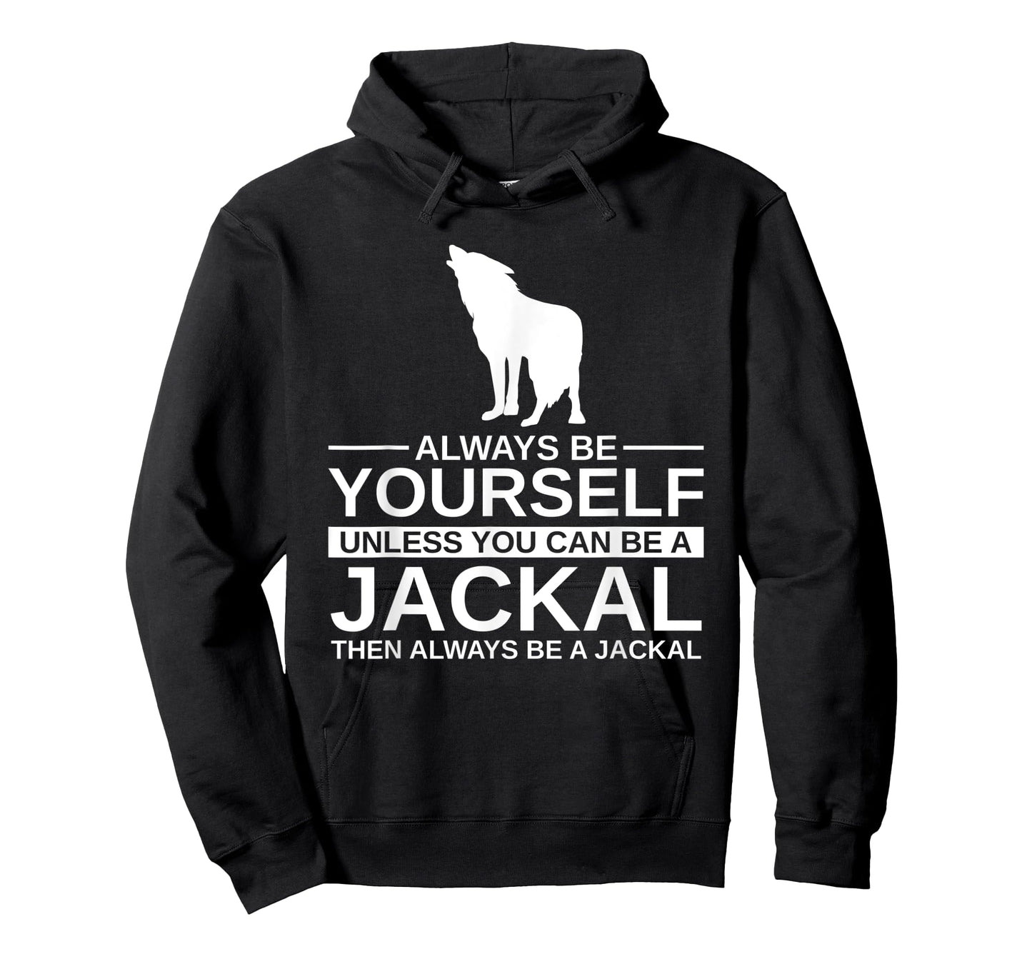 Always Be Yourself Jackal Gift For Men Women Coyote Wolf T-Shirt
