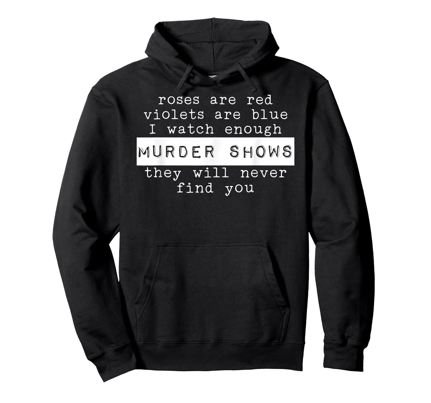 I love Murder Shows True Crime T-Shirt
