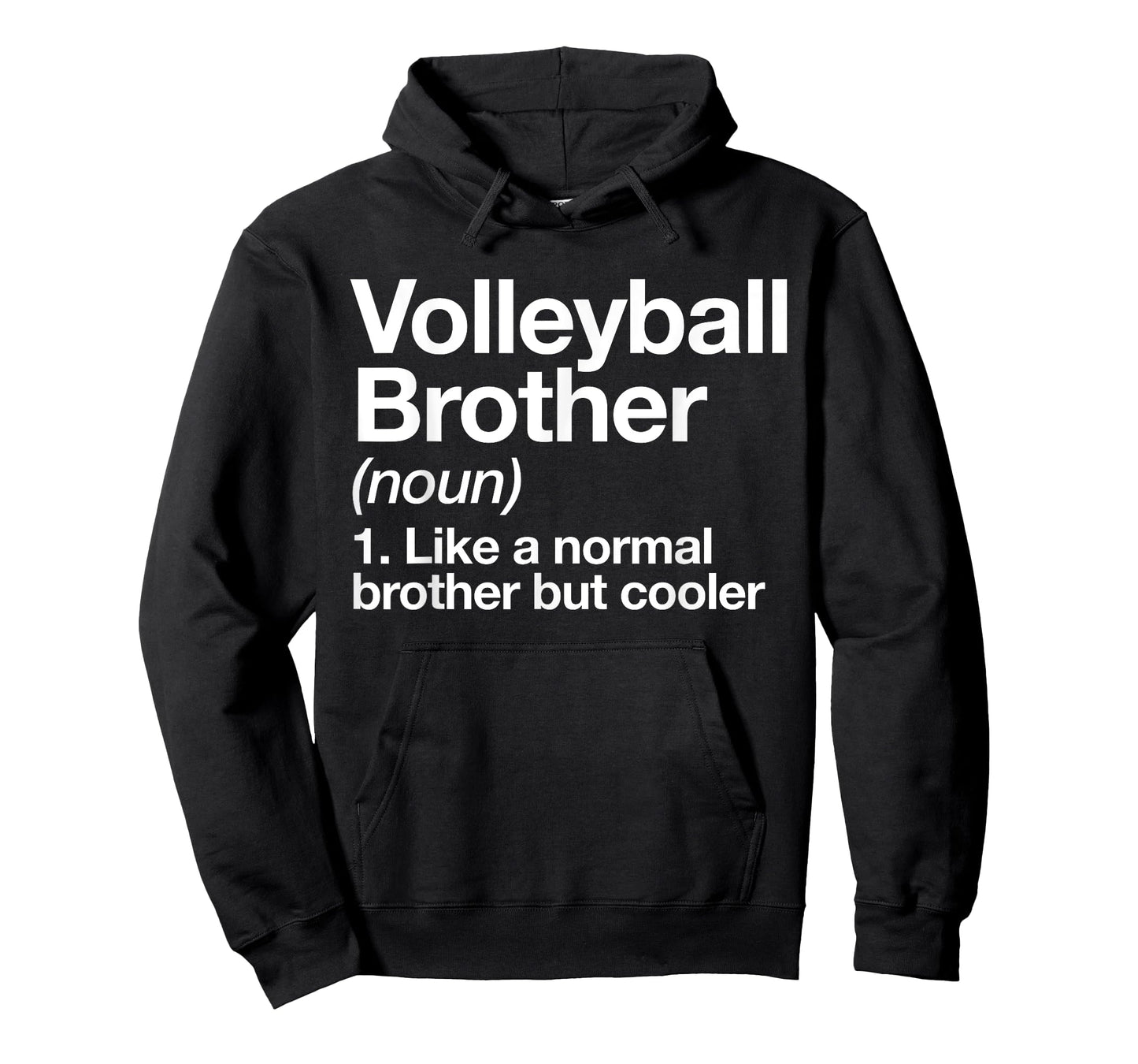 Volleyball Brother Definition Funny Sports T-Shirt