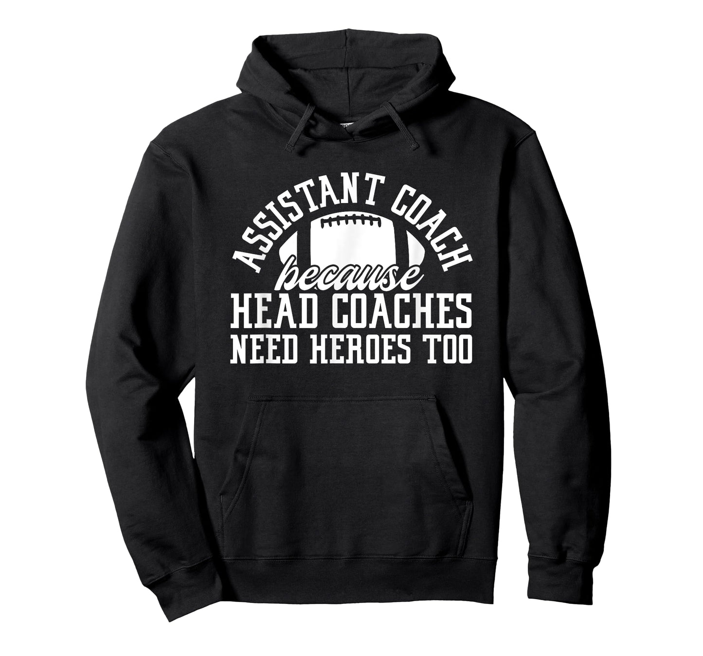 Assistant Coach Because Head Coaches Need Heroes Too T-Shirt