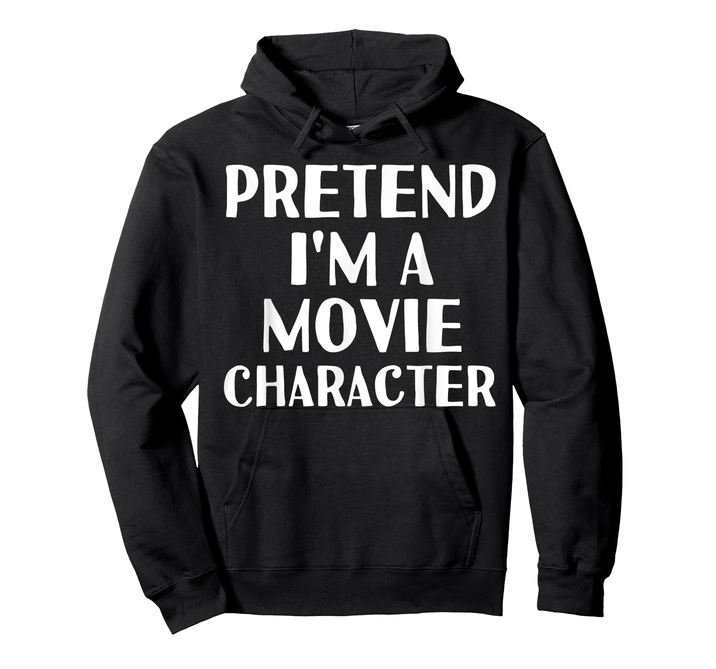 PRETEND I'M A MOVIE CHARACTER Funny Halloween DIY Costume T-Shirt