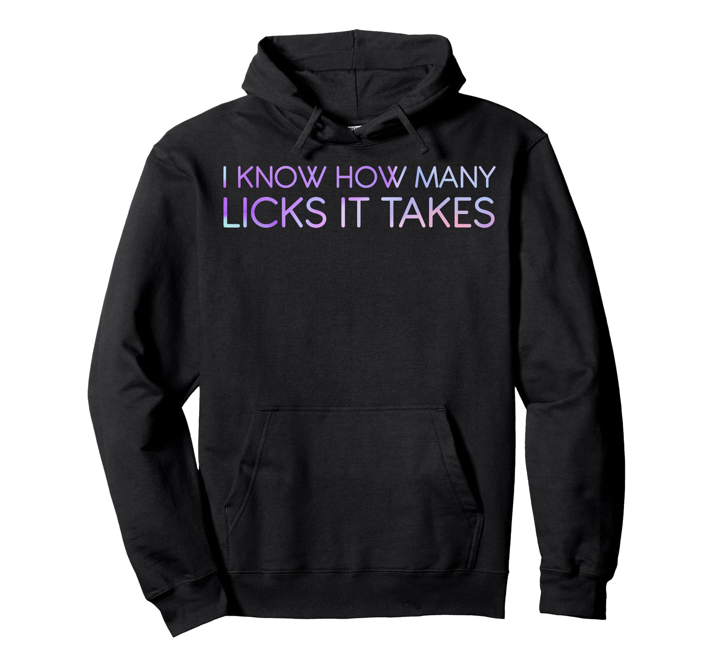 I Know How Many Licks It Takes Funny Candy Lover Lollipop T-Shirt