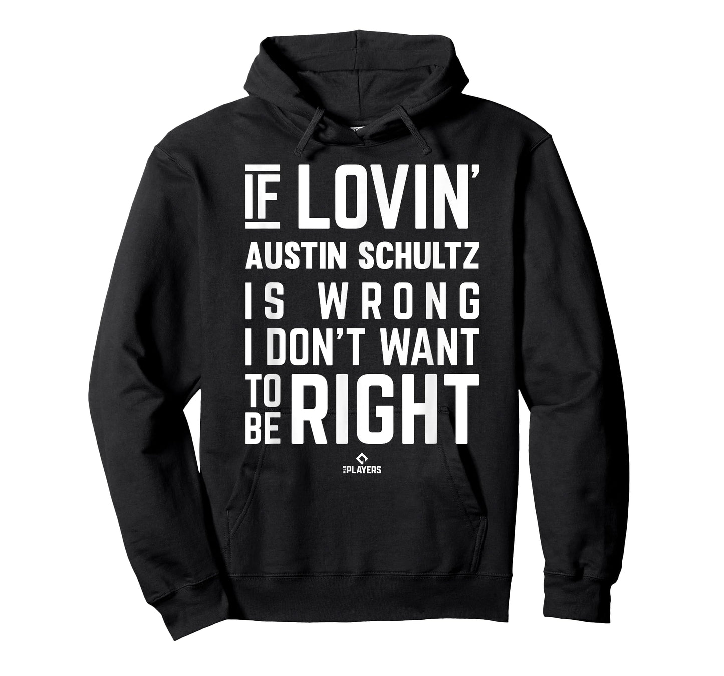 If Loving Austin Schultz Prospect Baseball Fan Gear T-Shirt