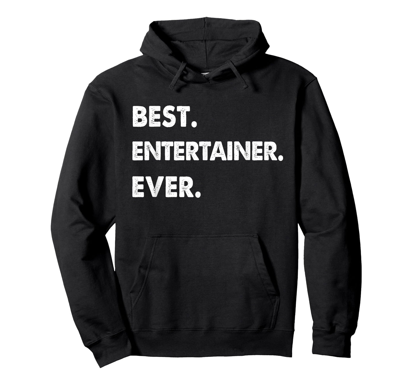 Entertainer Profession Best Entertainer Ever T-Shirt