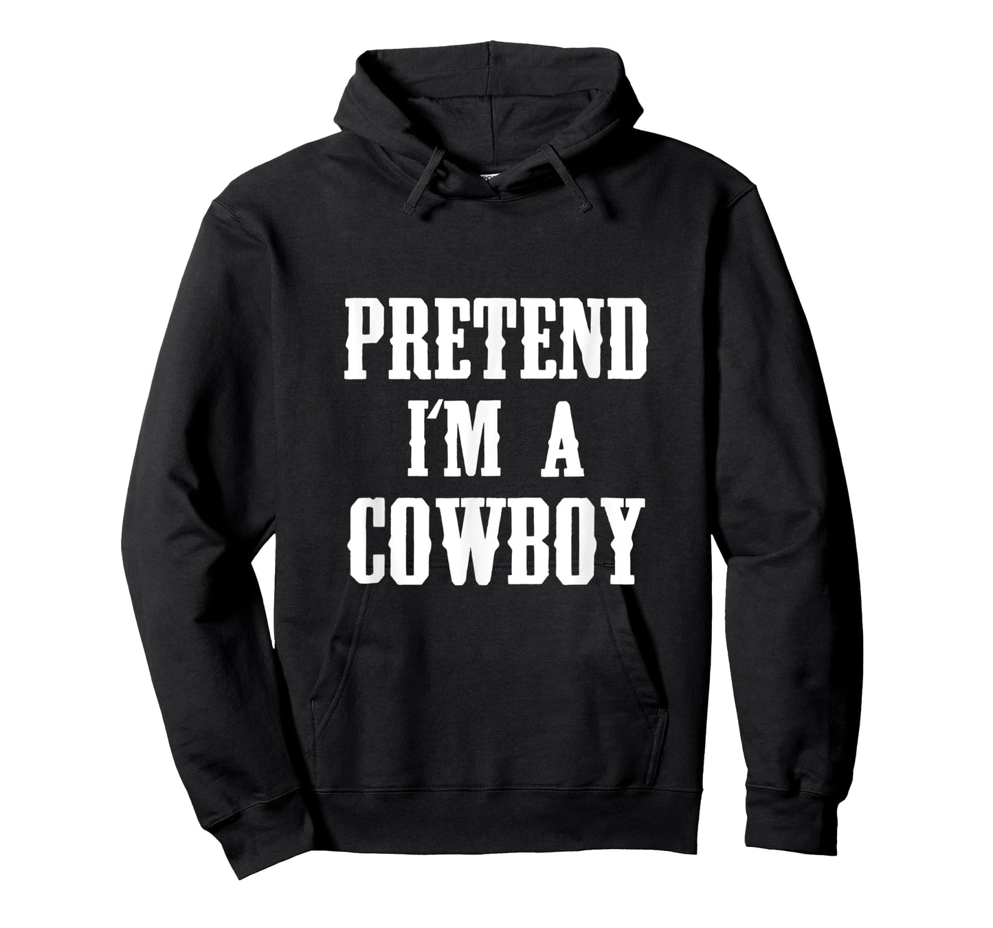 Pretend I'm A Cowboy Funny Western Halloween Costume Party T-Shirt