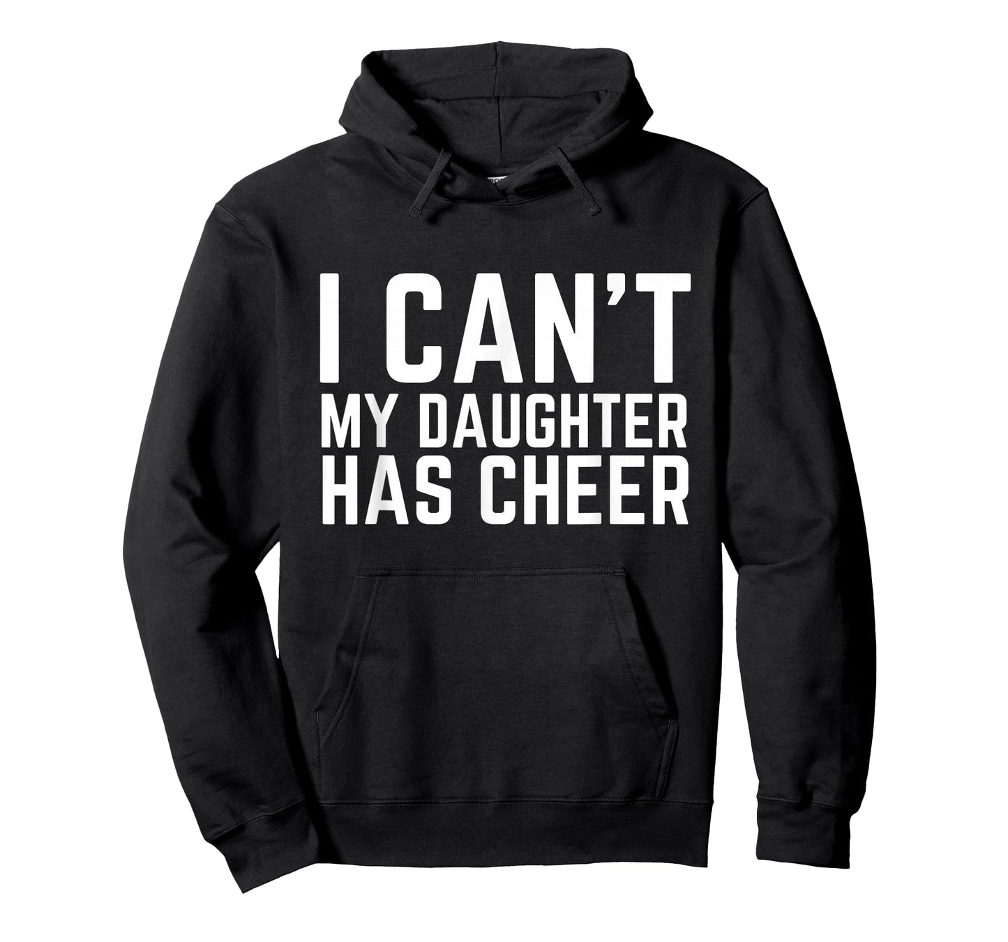 I Can't My Daughter Has Cheer Dad Cheerdad Cheerleading T-Shirt