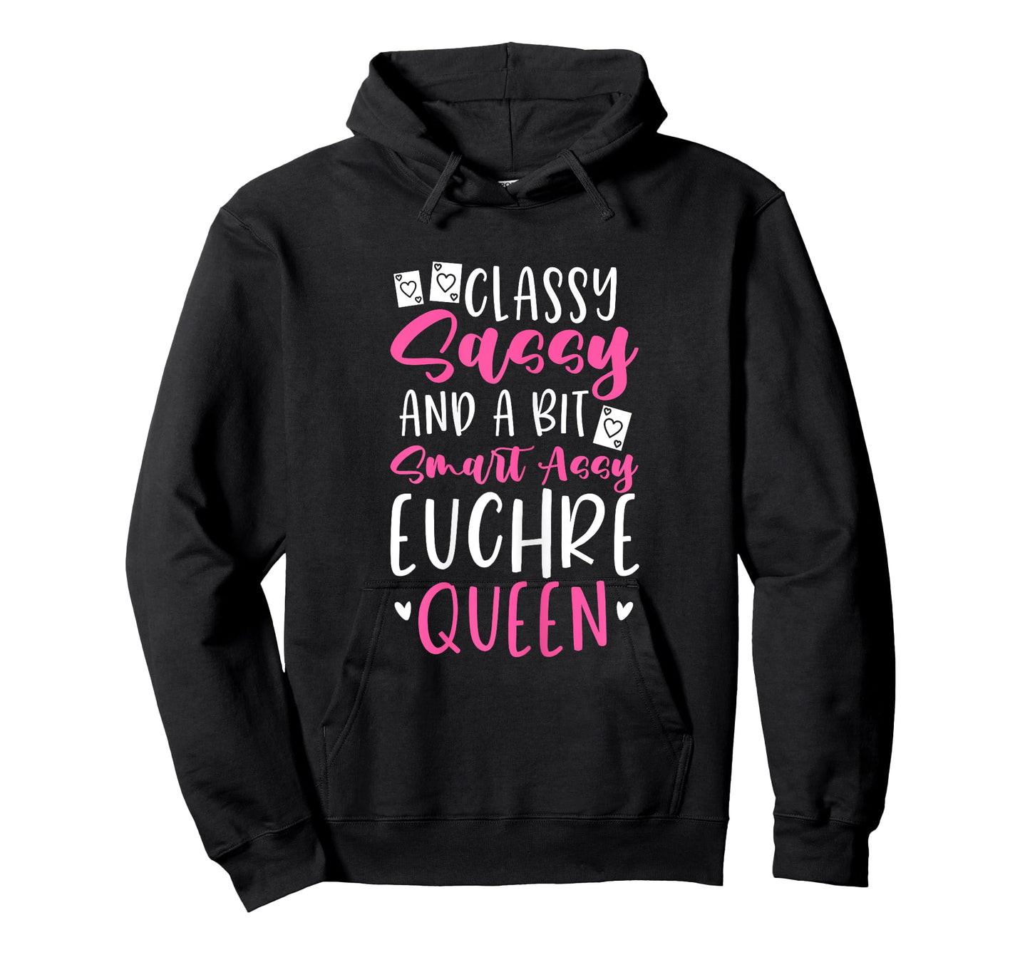 Euchre Queen Classy Sassy And A Bit Smart Assy T-Shirt