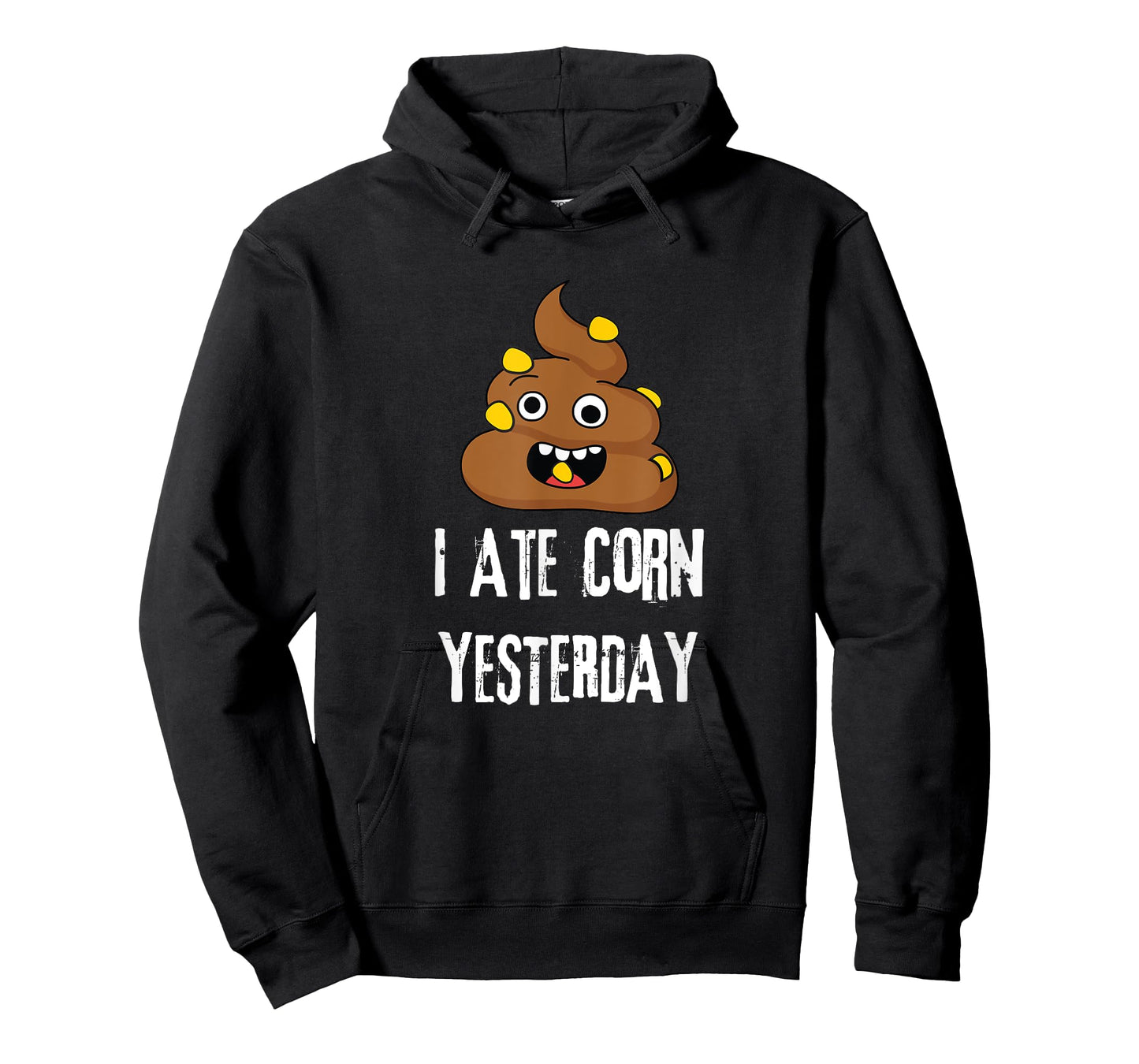 I Ate Corn Yesterday T-Shirt Funny Poop Corn T-Shirt