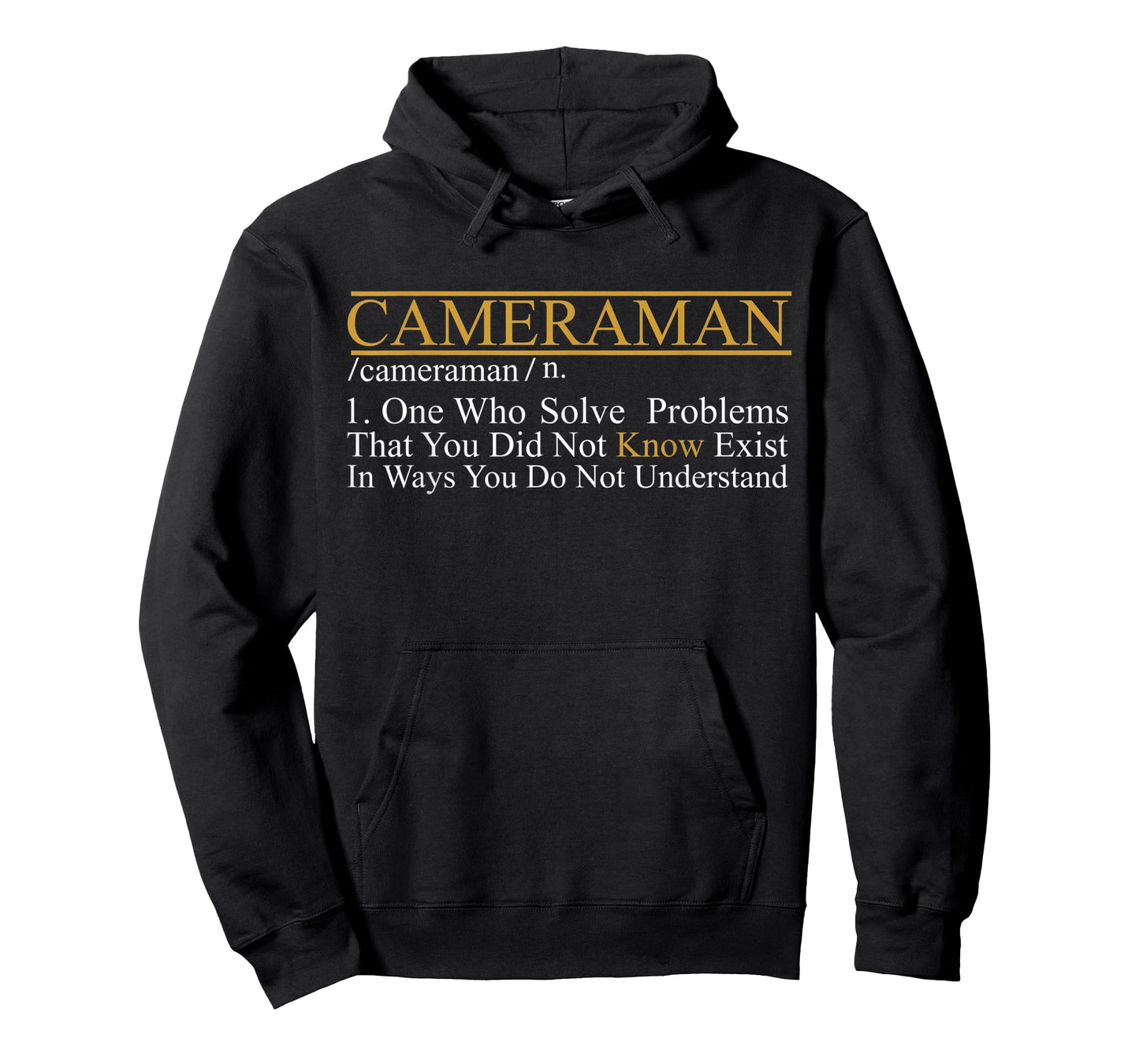 I am cameraman who solve problems u don’t know funny gift T-Shirt