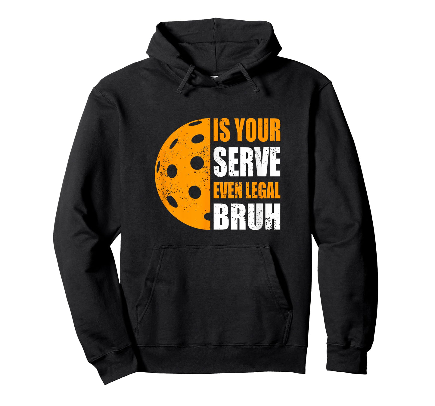 Funny Pickleball, Is Your Serve Even Legal, Bruh? Pickleball T-Shirt
