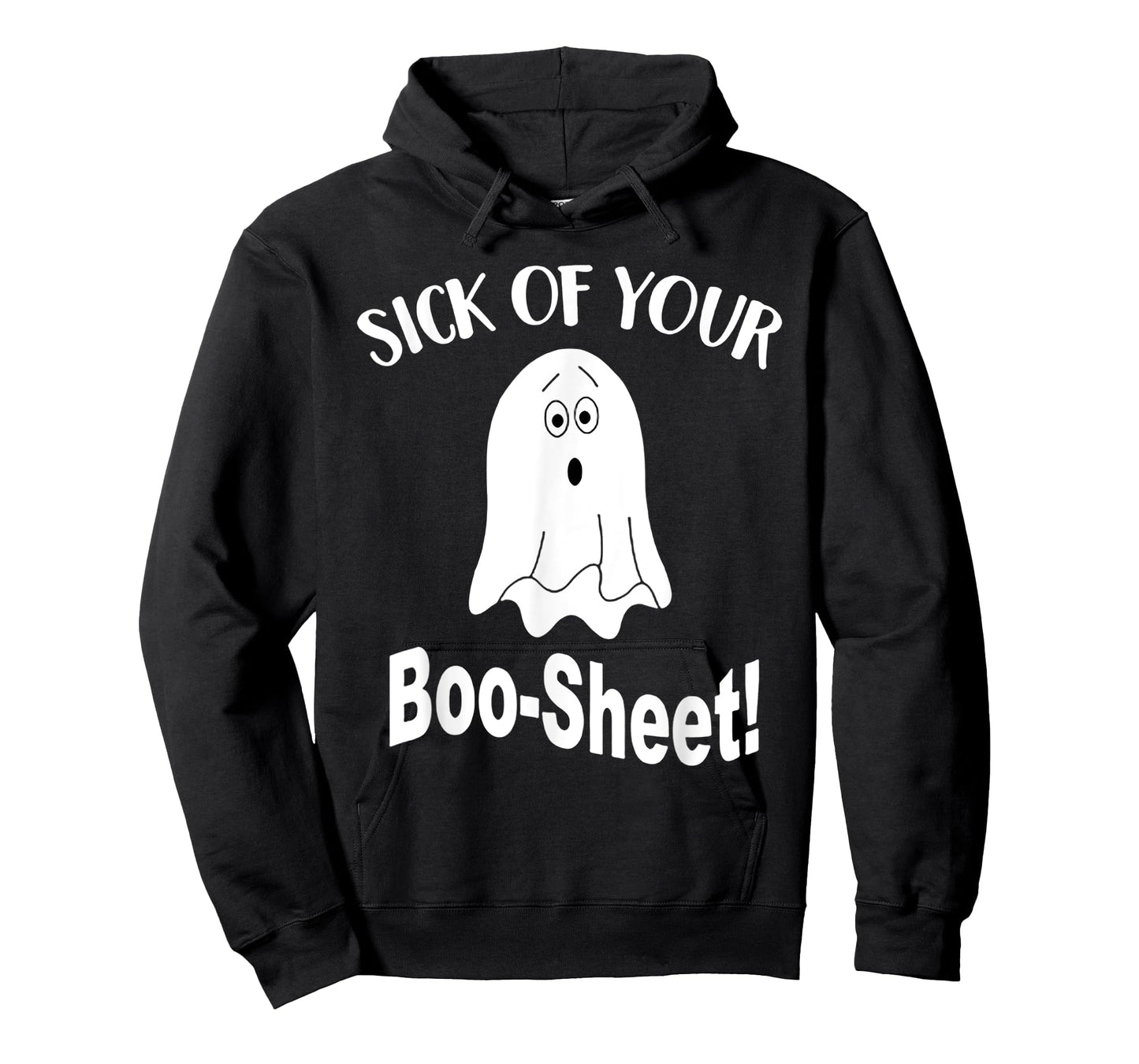 Sick Of Your Boo Sheet Funny Ghost Halloween Costume T-Shirt