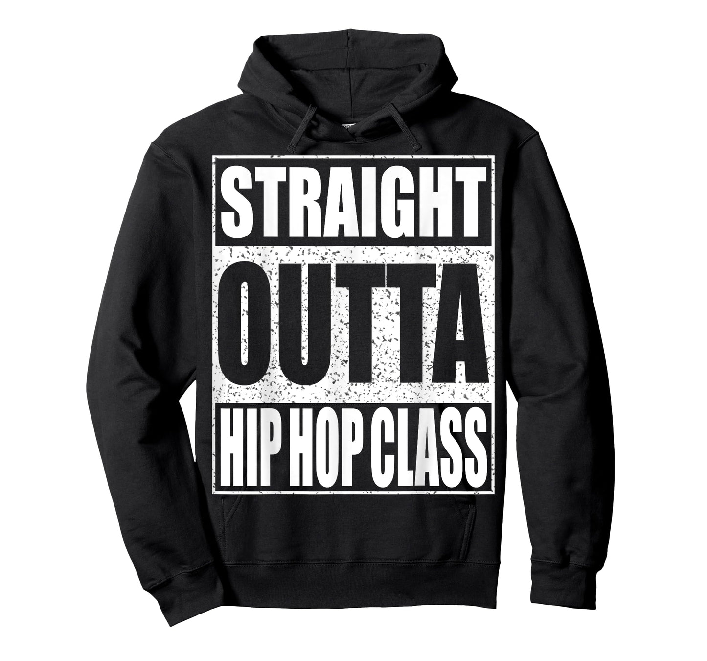 Straight Outta Hip Hop Dance Class T-Shirt Dancer Shirt T-Shirt
