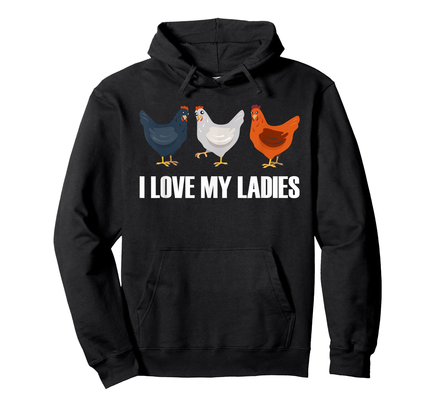 I Love My Ladies | Chicken Chicks Chickens T-Shirt