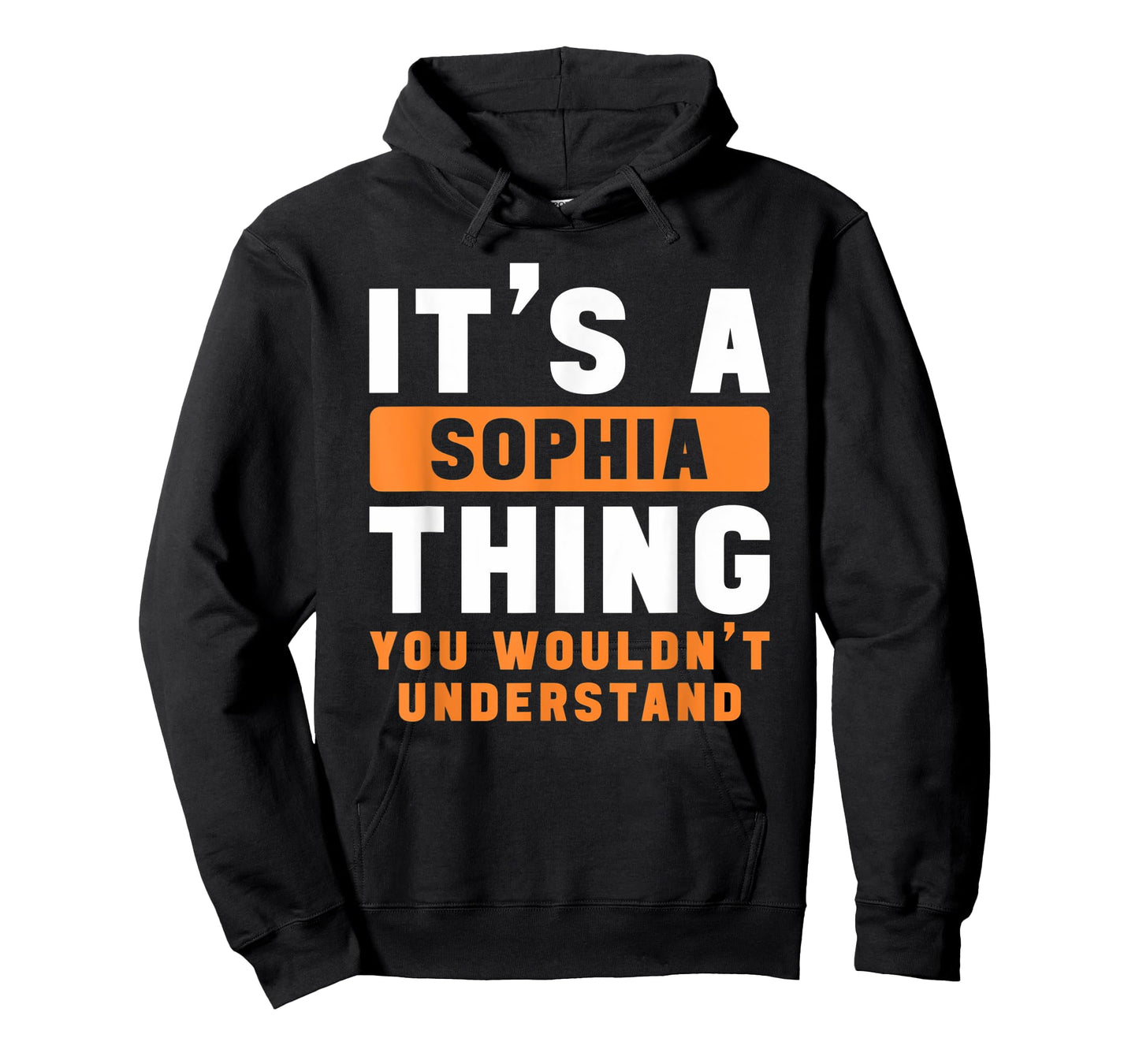 It's A Sophia Thing You Wouldn't Understand Sophia Name T-Shirt