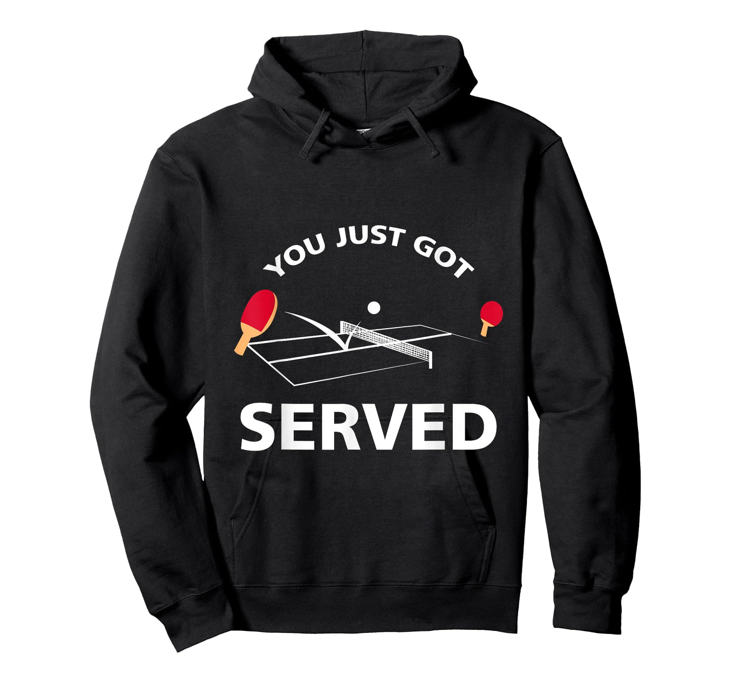 You Just Got Served Ping Pong Table Tennis Game T Shirt