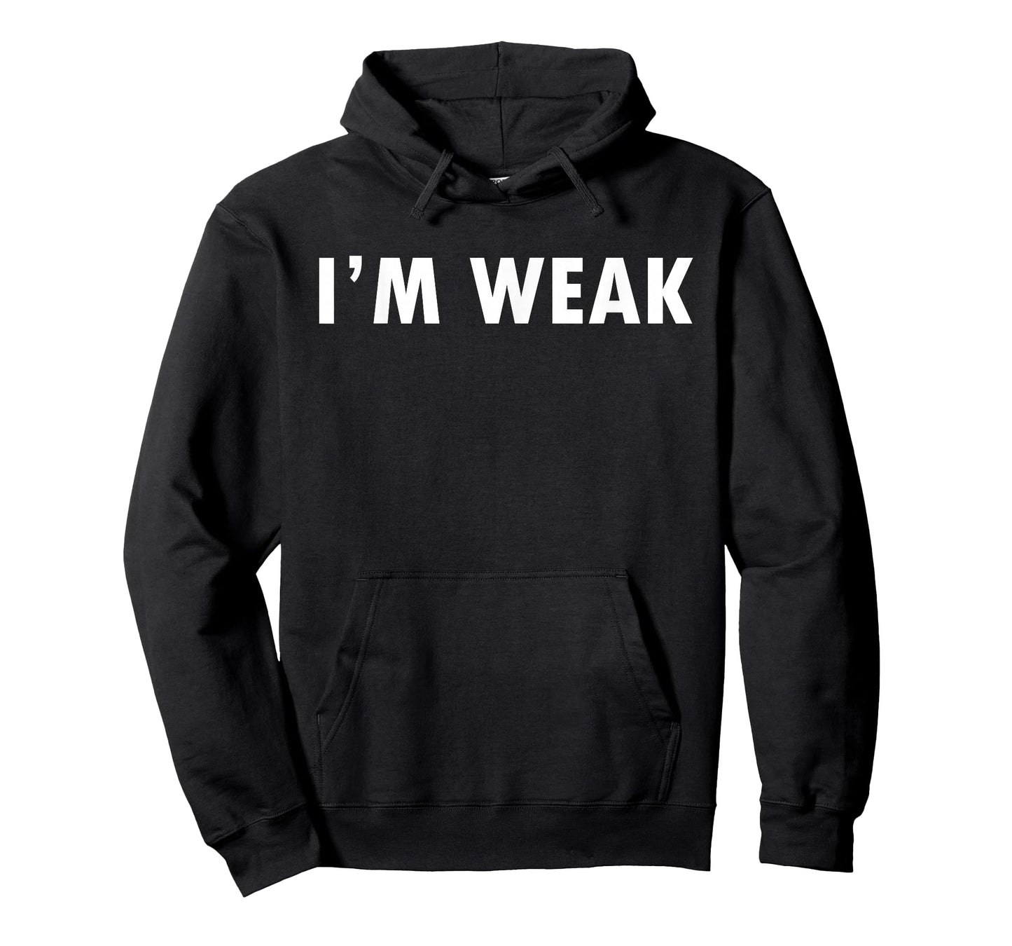Epic Shirt - I'm Weak T-Shirt