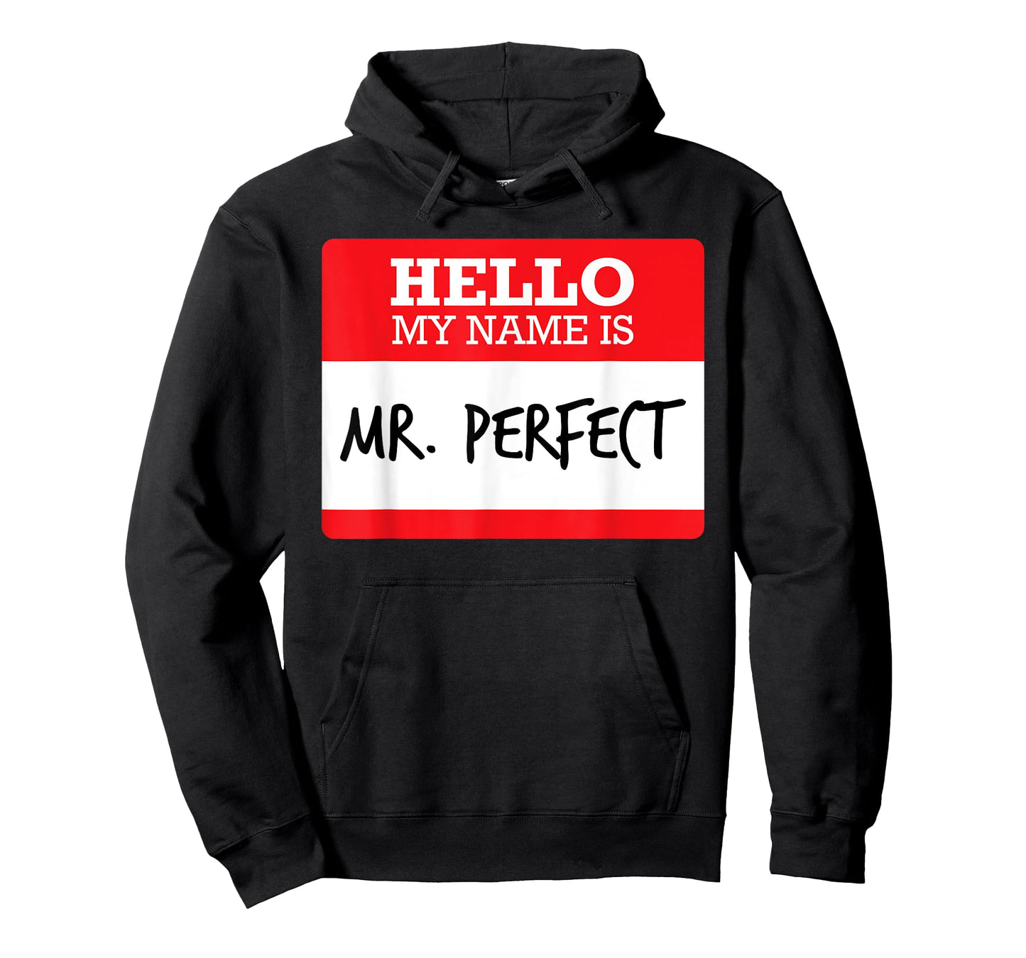 Funny Simple Hello My Name Mr Perfect Costume T Shirt Tee T-Shirt