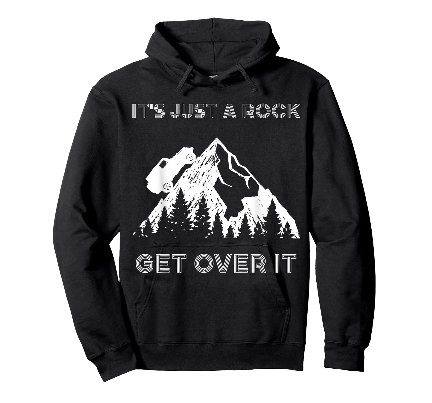 It's Just a Rock Get Over It Funny off roading 4x4 shirt T-Shirt