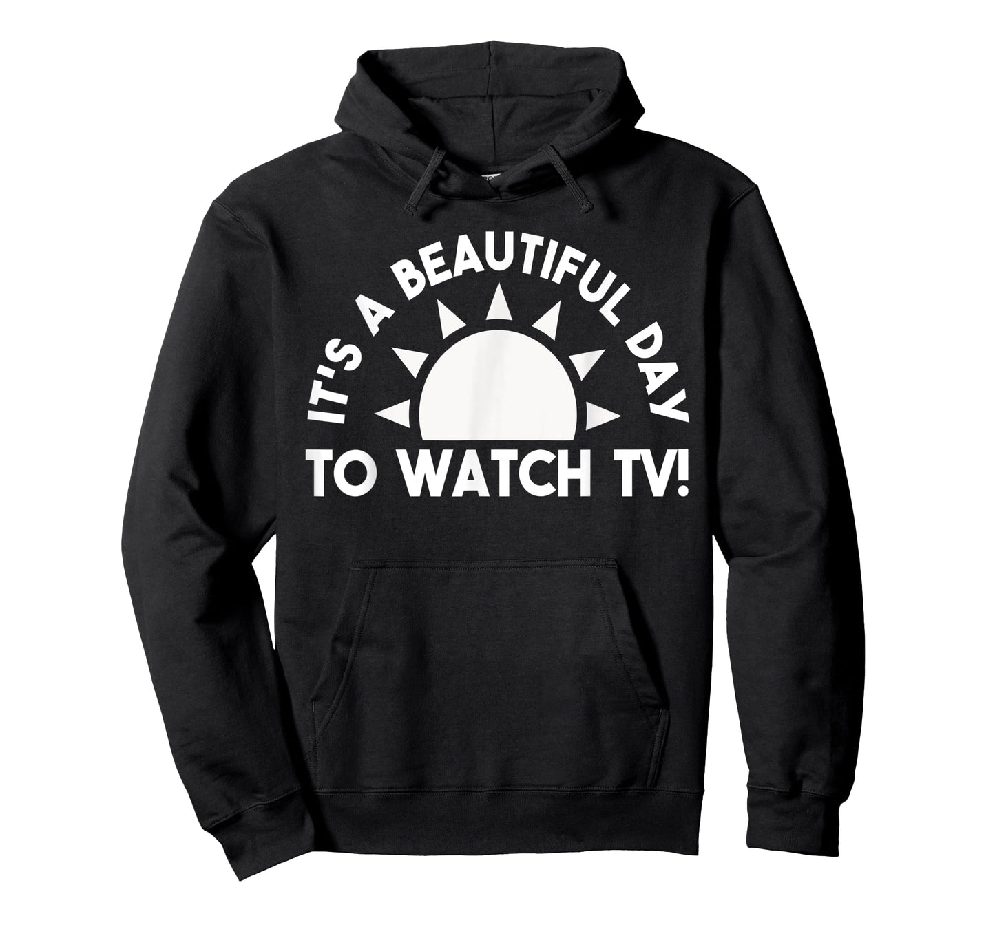 Its a Beautiful Day To Watch TV Binge Watching T-Shirt