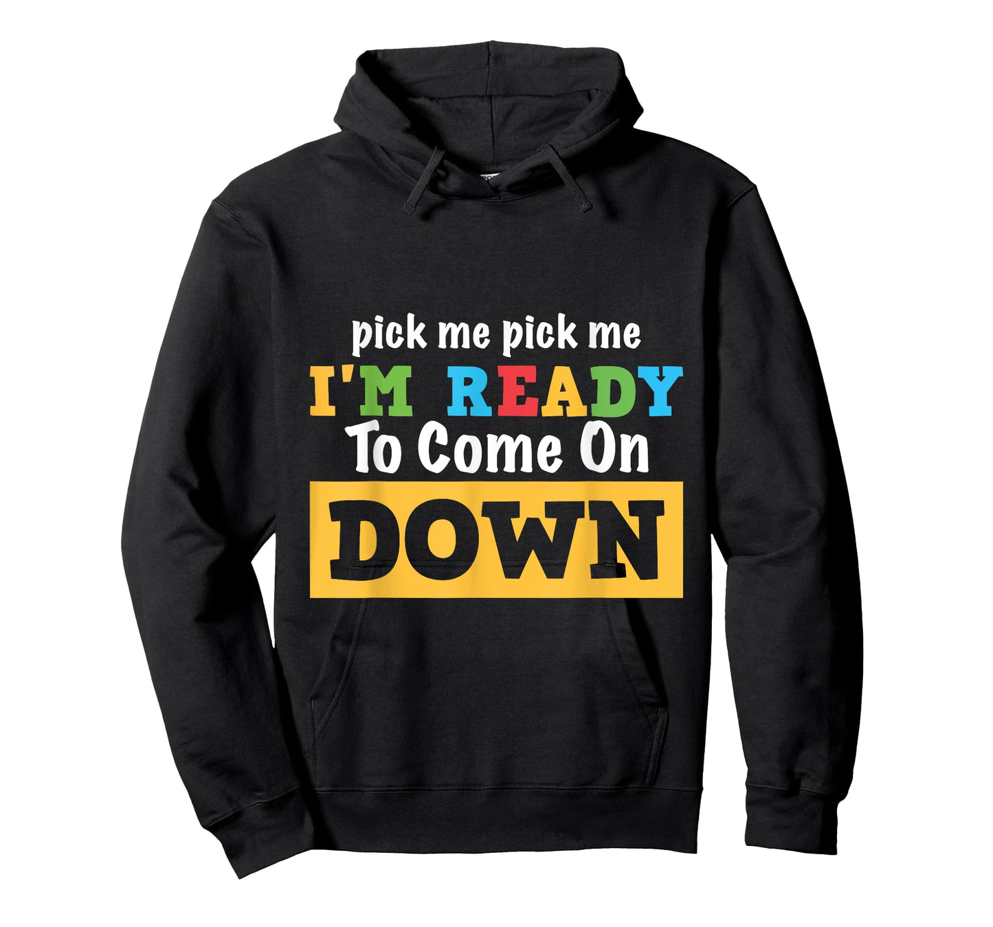 Pick me Pick me I'm Ready To Come On Down Funny and Cool Gam T-Shirt