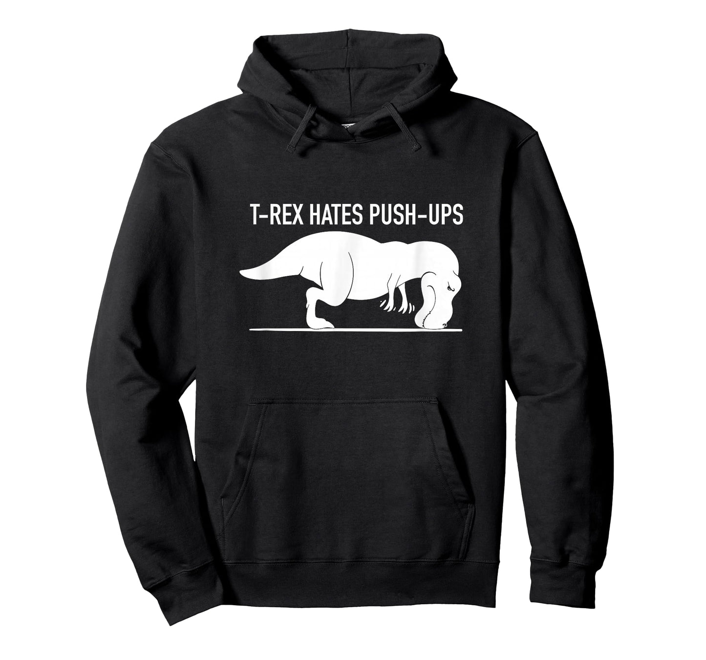 Funny T-REX Hates Push-Ups, Work Out, Cross Train, Fitness T-Shirt