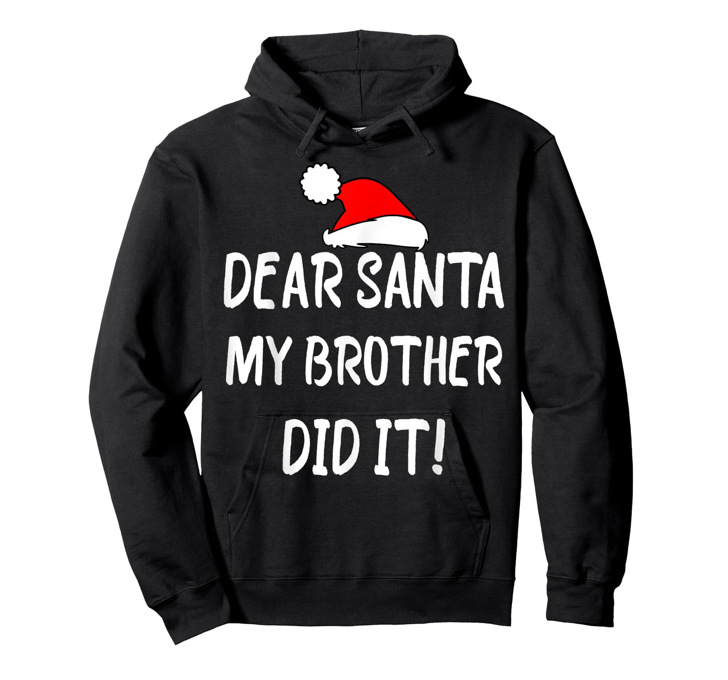 Dear Santa My Brother Did It, funny christmas Design pajama T-Shirt