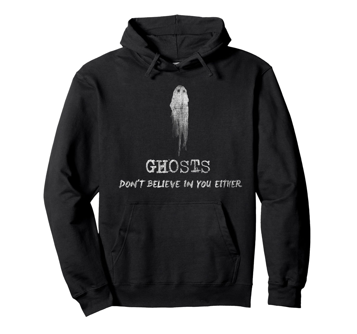 Ghosts Don't Believe in You Either Halloween T-Shirt