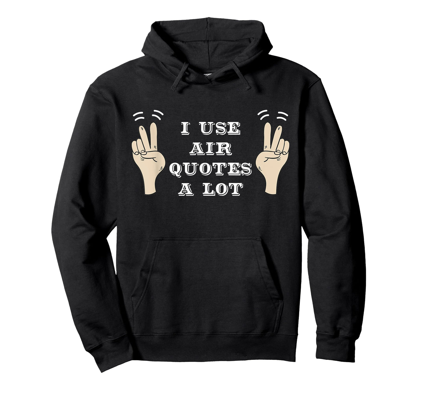 I Use Air Quotes A Lot Funny T-shirt T-Shirt